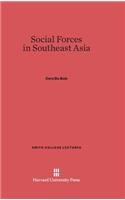 Social Forces in Southeast Asia: (2 Smith College Lectures)