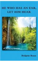 He Who Has an Ear, Let Him Hear