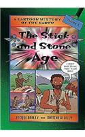 Stick and Stone Age