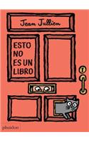 Esto No Es Un Libro (This Is Not a Book) (Spanish Edition)