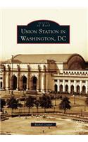 Union Station in Washington, Dc: (Images of Rail)