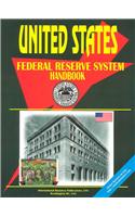 Us Federal Reserve System Handbook: (English)