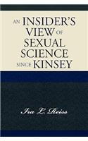 Insider's View of Sexual Science Since Kinsey