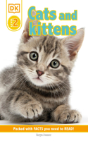 DK Reader Level 2: Cats and Kittens: (DK Readers Level 2)