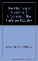 Planning of Industrial Investment Programs in the Fertilizer Industry