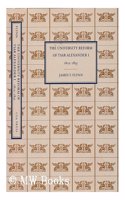 The University Reform of Tsar Alexander I, 1802-1835