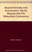 Beyond Heredity And Environment