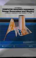 Tutorial: Computer Graphics Hardware: Image Generation and Display