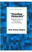 Dazzling Dialectics