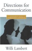 Directions for Communication: Discoveries with Ignatius Loyola
