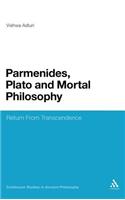 Parmenides, Plato and Mortal Philosophy