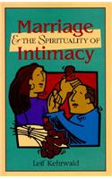Marriage and the Spirituality of Intimacy