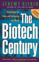 Biotech Century: Harnessing the Gene and Remaking the World