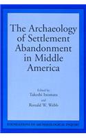 Archaeology Of Settlement Abandonment of Middle America