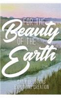 For the Beauty of the Earth: Daily Devotions Exploring Creation