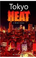 Tokyo Heat! A 20-20 Vision
