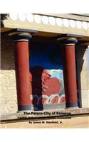 Palace-City of Knossos