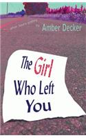 Girl Who Left You