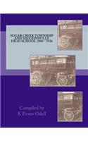 Sugar Creek Township and Vaughnsville High School 1904 - 1936