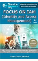 Focus on IAM (Identity and Access Management)