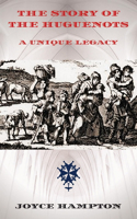 The Story of the Huguenots