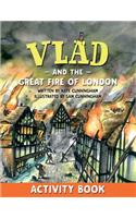 Vlad and the Great Fire of London Activity Book