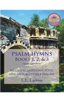 Psalm Hymns, Books 1, 2, & 3