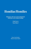 Homilías/Homilies Reflexiones sobre las Lecturas Dominicales Reflections on the Sunday Readings