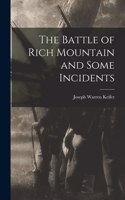 The Battle of Rich Mountain and Some Incidents