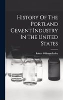 History Of The Portland Cement Industry In The United States