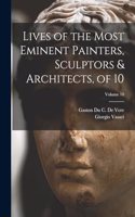 Lives of the Most Eminent Painters, Sculptors & Architects, of 10; Volume 10