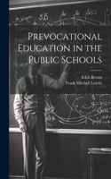 Prevocational Education in the Public Schools