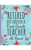 Retired But Forever a First Grade Teacher