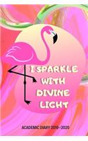 I Sparkle With Divine Light Academic Diary 2019-2020