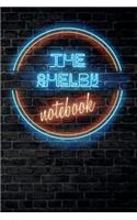 The SHELBY Notebook: Vintage Blank Ruled Personalized & Custom Neon Sign Name Dotted Notebook Journal for Girls & Women. Wall Background. Funny Desk Accessories. Retro B