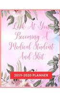Look At You Becoming A Medical Student And Shit