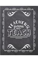 Teachers Gonna Teach