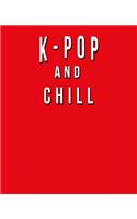 K Pop And Chill