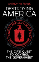 Destroying America