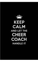Keep Calm and Let the Cheer Coach Handle It