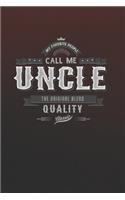 My Favorite People Call Me Uncle The Original Blend Quality Classic