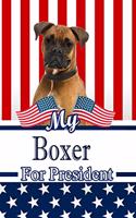 My Boxer for President