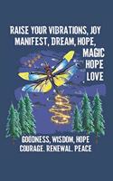 Dragonfly Raise Your Vibrations Journal
