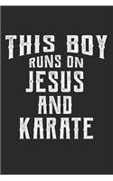 This Boy Runs on Jesus and Karate