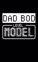 Dad Bod Level: Model: Blank Lined Journal