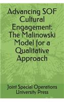 Advancing SOF Cultural Engagement: The Malinowski Model for a Qualitative Approach