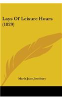 Lays Of Leisure Hours (1829)