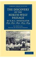 Discovery of the North-West Passage by HMS Investigator, 1850, 1851, 1852, 1853, 1854