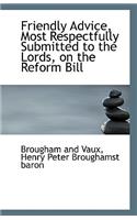 Friendly Advice, Most Respectfully Submitted to the Lords, on the Reform Bill