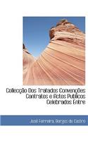 Collec O DOS Tratados Conven Es Contratos E Actos Publicos Celebrados Entre